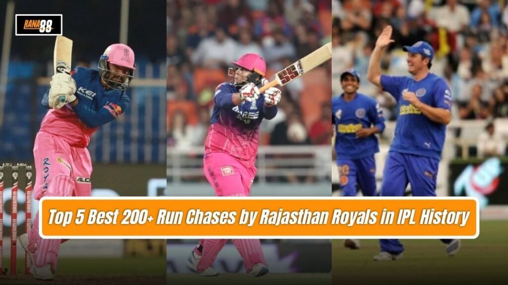 Best 200+ Run Chases by Rajasthan Royals